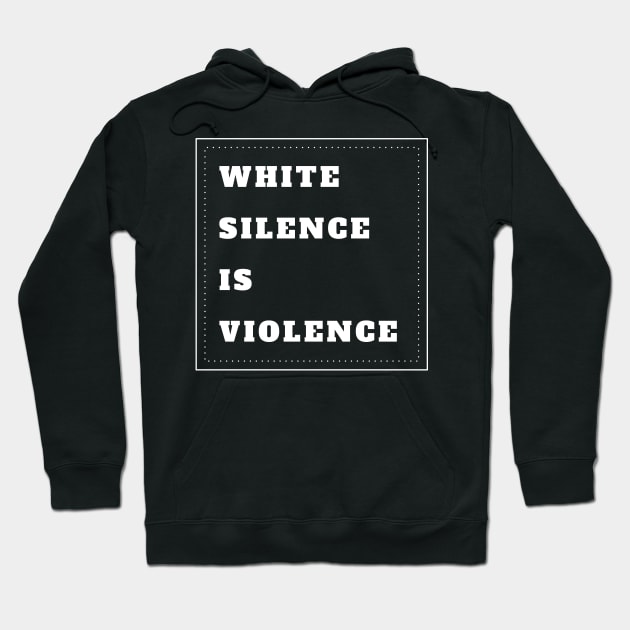 White Silence Is Violence Hoodie by CF.LAB.DESIGN